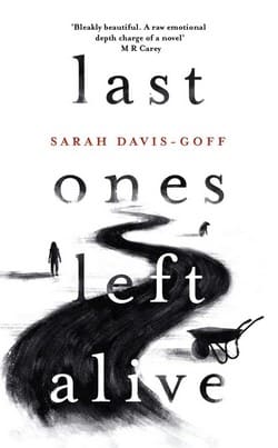 Sarah Davis Goff book cover - Last Ones Left Alive