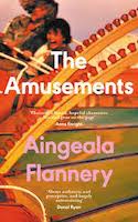 The cover of Aingeala Flannery's novel The Amusements depicts two young people screaming with delight on a fairground ride. Their clothes suggest the 1970s or 1980s. Her name and book title are also on the cover