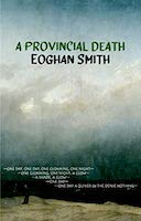 The cover of Eoghan Smith's novel A Provincial Death features a painting of a remote country field with a large overcast sky